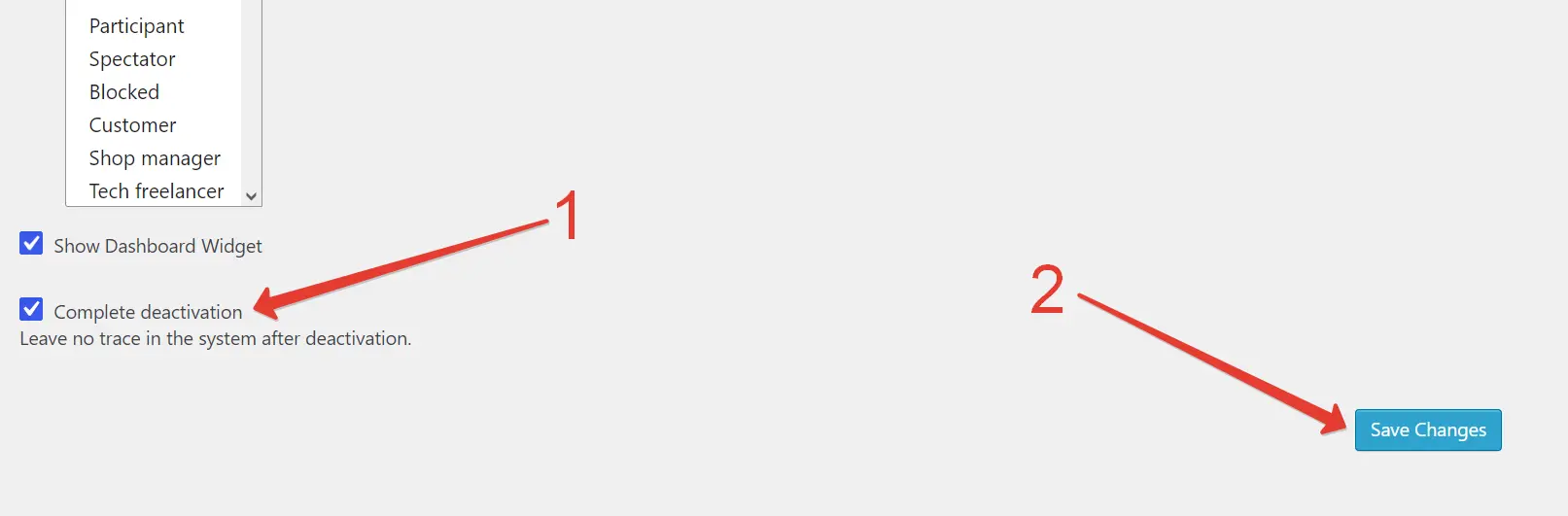 The Complete Deactivation option